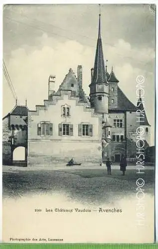 „Avenches, Les Chàteaux Vaudois“  um 1920 /1930 Verlag: Ph. Des Arts, Lausanne Postkarte,