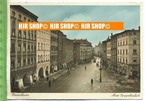 „Rosenheim, Max Josephplatz“  um 1940/1950  , Ansichtskarte mit Frankatur, mit Stempel,