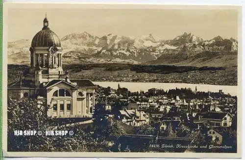 um 1920/1930 Ansichtskarte,  „Zürich,Kreuzkirche,“ ohne Frankatur