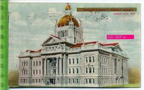 Brown County Court house, Green bay, Wis. Gel.  2.08.1909
