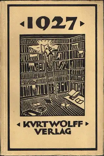1927. Ein Almanach für Kunst und Dichtung aus dem Kurt Wolff Verlag.