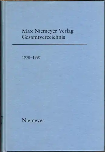 Max Niemeyer Verlag. Gesamtverzeichnis 1950-1995.