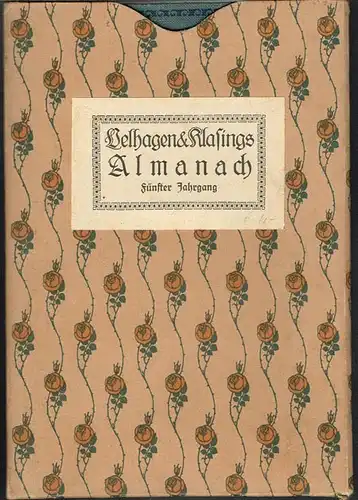 Almanach. Herausgegeben von der Redaktion von Velhagen und Klasings Monatsheften. Fünfter Jahrgang.