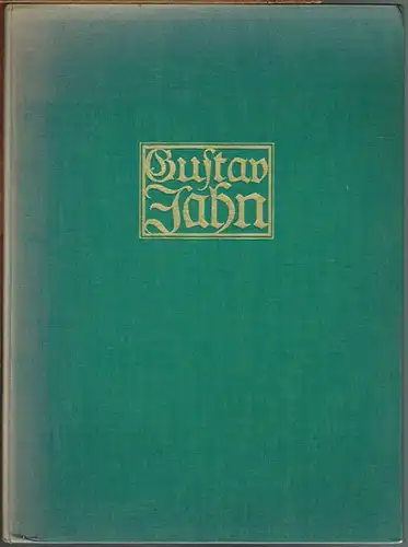 Gustav Jahn. Ein Maler- und Bergsteigerleben. Mit 28 meist farbigen Abbildungen nach seinen Werken. Begleitende Worte von Egid Filek. Mit einem bebilderten Bericht über die Leistungen Jahns als Bergsteiger von Karl Sandtner.