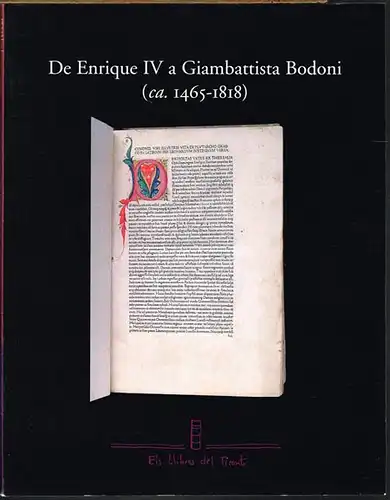 De Enrique IV a Giambattista Bodoni (ca. 1465-1818). Catálogo de 80 libros antiguos puestos a la venta en Barcelona el mes de diciembre de 2002.