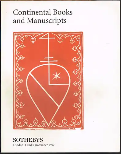 Continental Books and Manuscripts including Science and Medicine.