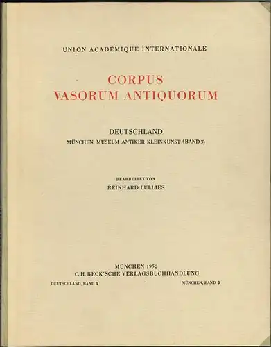 Corpus Vasorum Antiquorum. Deutschland. München, Museum Antiker Kleinkunst (Band 3). Bearbeitet von Reinhard Lullies.