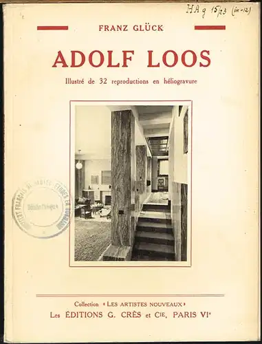 Franz Glück: Adolf Loos. Illustré de 32 reproductions en héliogravure.