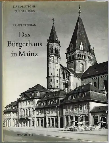 Ernst Stephan: Das Bürgerhaus in Mainz.