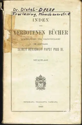 Index der verbotenen Bücher. Durchgesehen und veröffentlicht im Auftrage seiner Heiligkeit Papst Pius XI. Neuauflage.