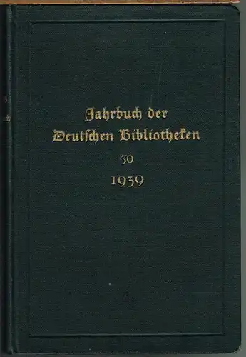 Jahrbuch der Deutschen Bibliotheken. Herausgegeben vom Verein Deutscher Bibliothekare. Jahrgang 30.