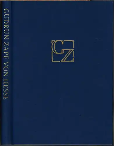 Gudrun Zapf von Hesse. Bucheinbände - Handgeschriebene Bücher - Druckschriften - Schriftanwendungen und Zeichnungen.