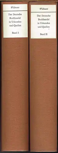 Der deutsche Buchhandel in Urkunden und Quellen. 2 Bände. Herausgegeben von Hans Widmann unter Mitwirkung von Horst Kliemann und Bernhard Wendt.