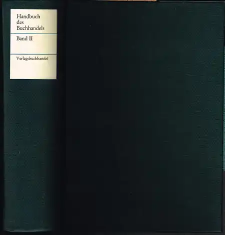 Handbuch des Buchhandels. Band II. Verlagsbuchhandel. Herausgeber und Redakteur Ehrhardt Heinold