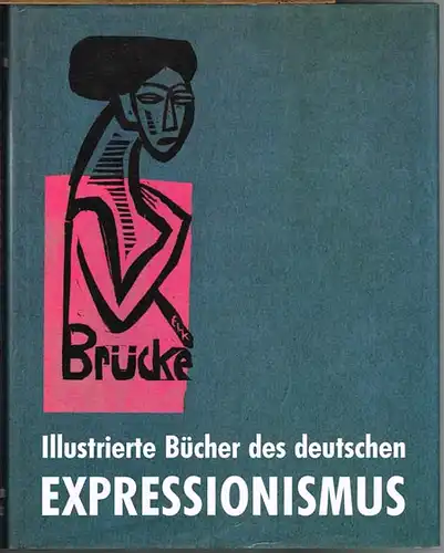 Ralph Jentsch: Illustrierte Bücher des deutschen Expressionismus. Ausstellungskatalog.