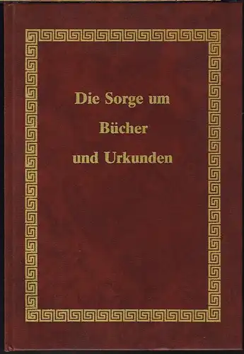 A. D. Baynes-Cope: Die Sorge um Bücher und Urkunden. Deutsche Bearbeitung von Helmut Bansa. Zeichnungen von Karl Jäckel.