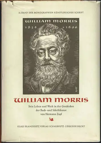 Hermann Zapf: William Morris. Sein Leben und Werk in der Geschichte der Buch- und Schriftkunst.