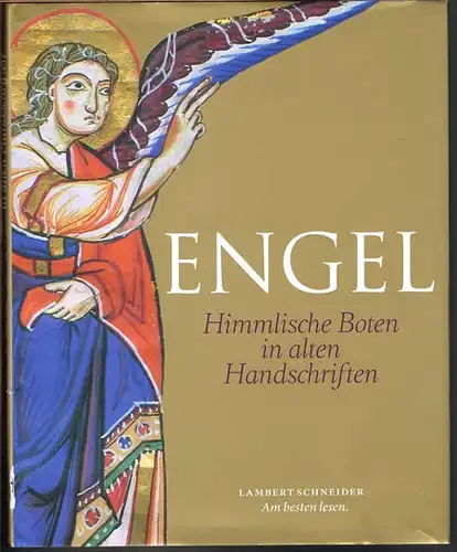 Engel. Himmlische Boten in alten Handschriften.