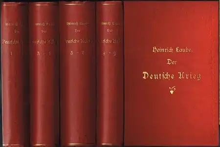 Heinrich Laube: Der deutsche Krieg. Historischer Roman in drei Büchern. 9 Bände in vier Büchern.