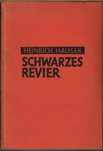 Heinrich Hauser: Schwarzes Revier.