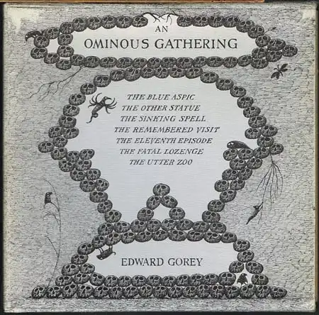 Edward Gorey: An Ominous Gathering. The blue aspic / The other statue / The sinking spell / The remembered visit / The eleventh episode / The fatal lozenge / The utter zoo sowie ein Beiheft. 8 Hefte im illustr. Schuber.