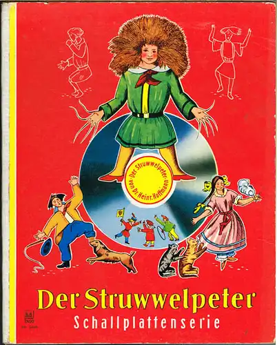 Heinrich Hoffmann: Der Struwwelpeter. Schallplattenserie.