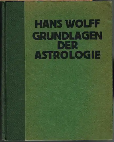 Hans Wolf: Grundlagen der Astrologie.
