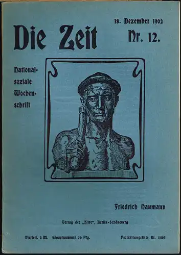 Friedrich Naumann (Hrsg.): Die Zeit. Nationalsoziale Wochenschrift. Nr. 12, 18. Dezember 1902.