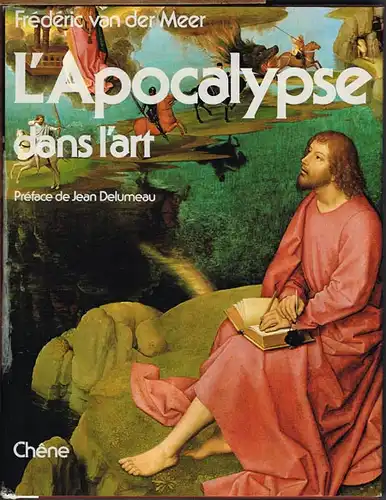 Frederic van der Meer: L&#039;Apocalypse dans l&#039;art. Préface de Jean Delumeau.