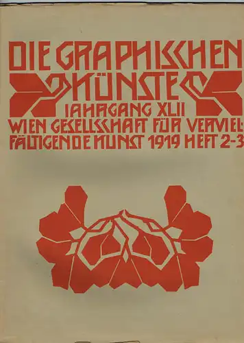 Die Graphischen Künste. Jahrgang XLII, 1919, Heft 2-3.
