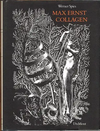Werner Spies: Max Ernst. Collagen. Inventar und Widerspruch.