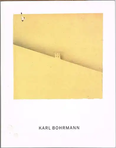 Mannheimer Kunstverein, Stadt Wendlingen am Neckar (Hrsg.): Karl Bohrmann. Arbeiten 1948 - 1990. Mannheimer Kunstverein 13. Januar - 10. Februar 1991. Städtische Galerie Wendlingen am...