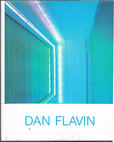 Neue Anwendungen fluoriszierenden Lichts mit Diagrammen, Zeichnungen und Drucken von Dan Flavin.