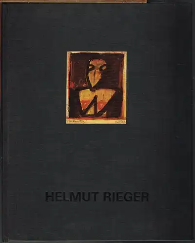 Axel Feuß (Bearb.): Helmut Rieger. Arbeiten von 1959 bis 1995.