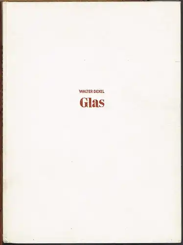 Walter Dexel: Glas.