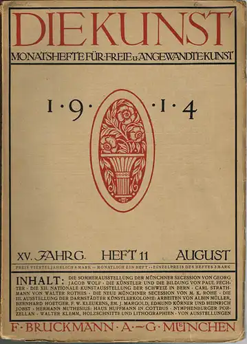 Die Kunst. Monatshefte für Freie u. Angewandte Kunst. XV. Jahrgang, Heft 11, August 1914.