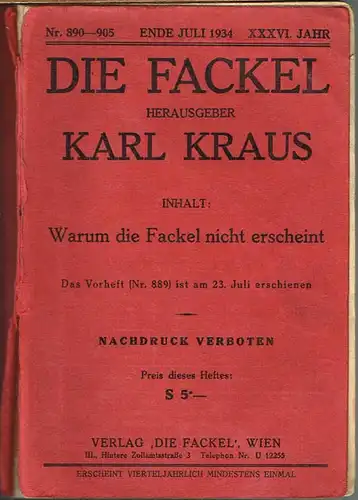Karl Kraus (Hg.): Die Fackel. Nr. 890-905. Ende Juli 1934. XXXVI. Jahr. Inhalt: Warum die Fackel nicht erscheint.