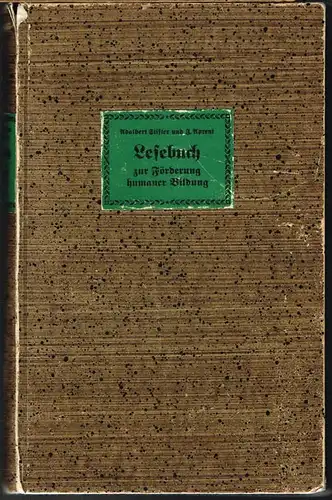 Adalbert Stifter und J. Aprent: Lesebuch zur Förderung humaner Bildung. Faksimile-Druck, dazu die Briefe Stifters zum Lesebuch.