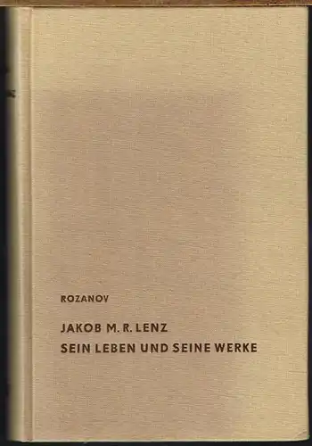 M. N. Rosanow: Jakob M. R. Lenz der Dichter der Sturm- und Drangperiode. Sein Leben und seine Werke. Deutsch von C. von Gütschow.