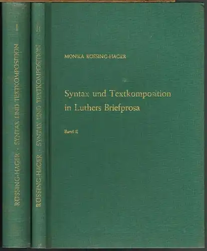 Monika Rössing-Hager: Syntax und Textkomposition in Luthers Briefprosa. 2 Bände.