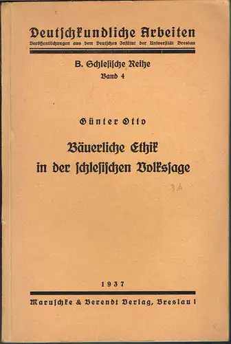 Günter Otto: Bäuerliche Ethik in der schlesischen Volkssage.