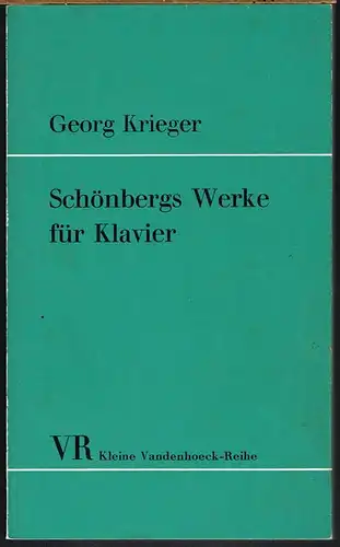 Georg Krieger: Schönbergs Werke für Klavier.