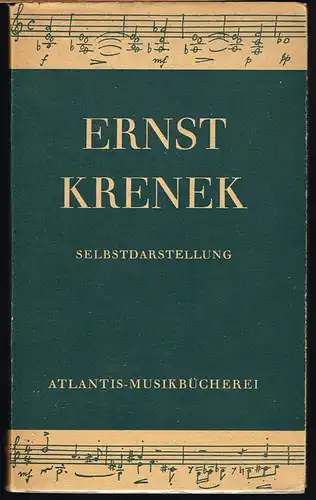 Ernst Krenek: Selbstdarstellung.