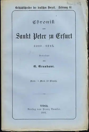 Chronik von Sankt Peter zu Erfurt 1100 - 1215. Uebersetzt von G. Grandaur.