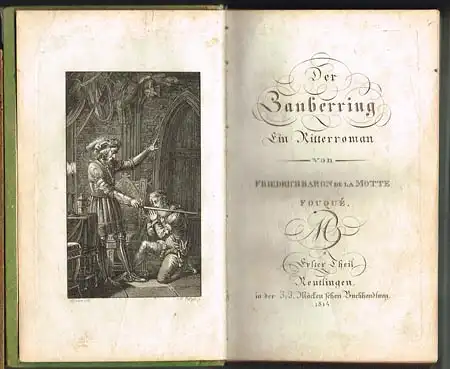 Friedrich de la Motte Fouqué: Der Zauberring. Ein Ritterroman. 3 Theile in 1 Band.
