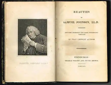 Beauties of Samuel Johnson, LL.D. Exhibiting the best thoughts and most interesting passages of that eminent author.