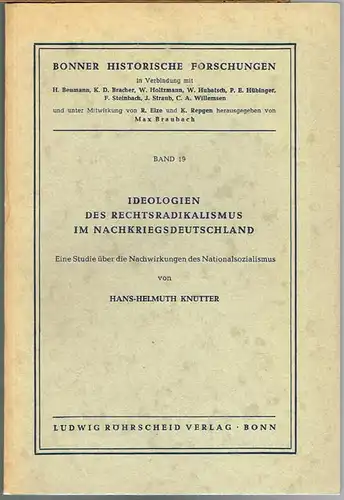 Hans-Helmuth Knütter: Ideologien des Rechtsradikalismus im Nachkriegsdeutschland. Eine Studie über die Nachwirkungen des Nationalsozialismus.