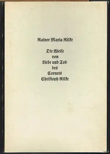 Rainer Maria Rilke: Die Weise von Liebe und Tod des Cornets Christoph Rilke.