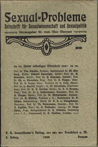 Sexual-Probleme. Zeitschrift für Sexualwissenschaft und Sexualpolitik. Herausgeber Dr. med. Max Marcuse. 5. Jahrgang, Januar bis Dezember 1909 in 12 Heften.
