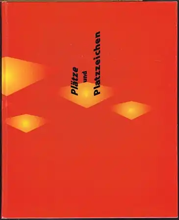 Plätze und Platzzeichen. Anthony Caro. Eduardo Chillida. Robert Jacobsen. Bernhard Luginbühl. Mit Beiträgen von Beate Elsen-Schwedler, Lothar Romain, Eduard Trier, Wieland Schmied, C. Sylvia Weber und Armin Zweite.